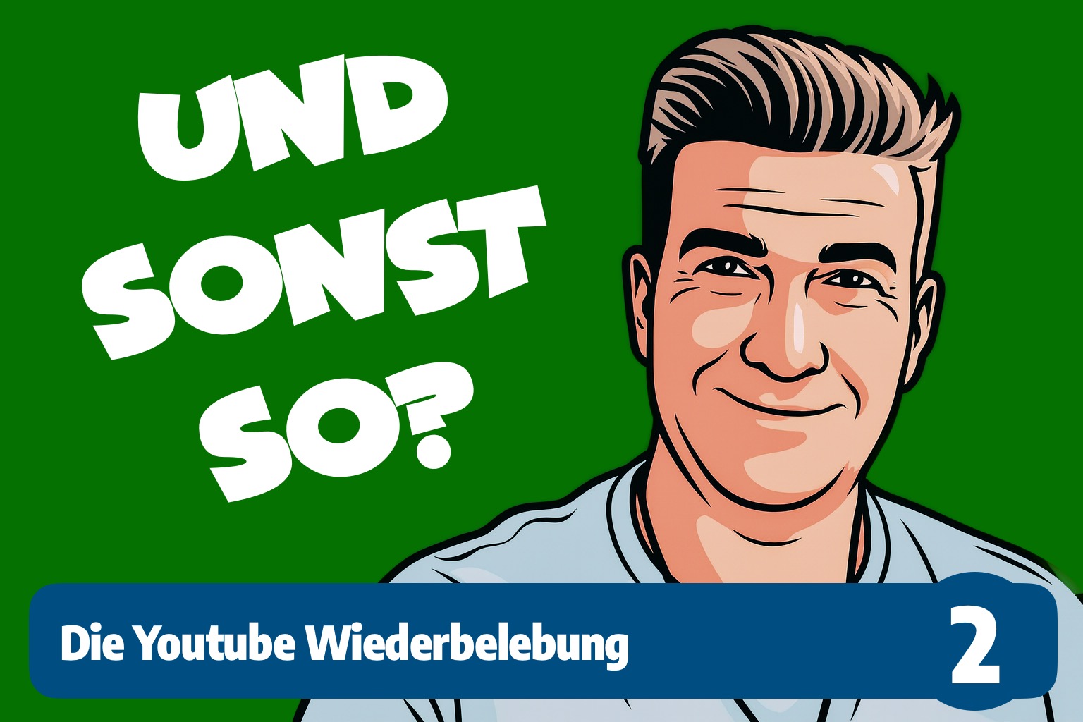Und sonst so - Youtube Reaktivierung