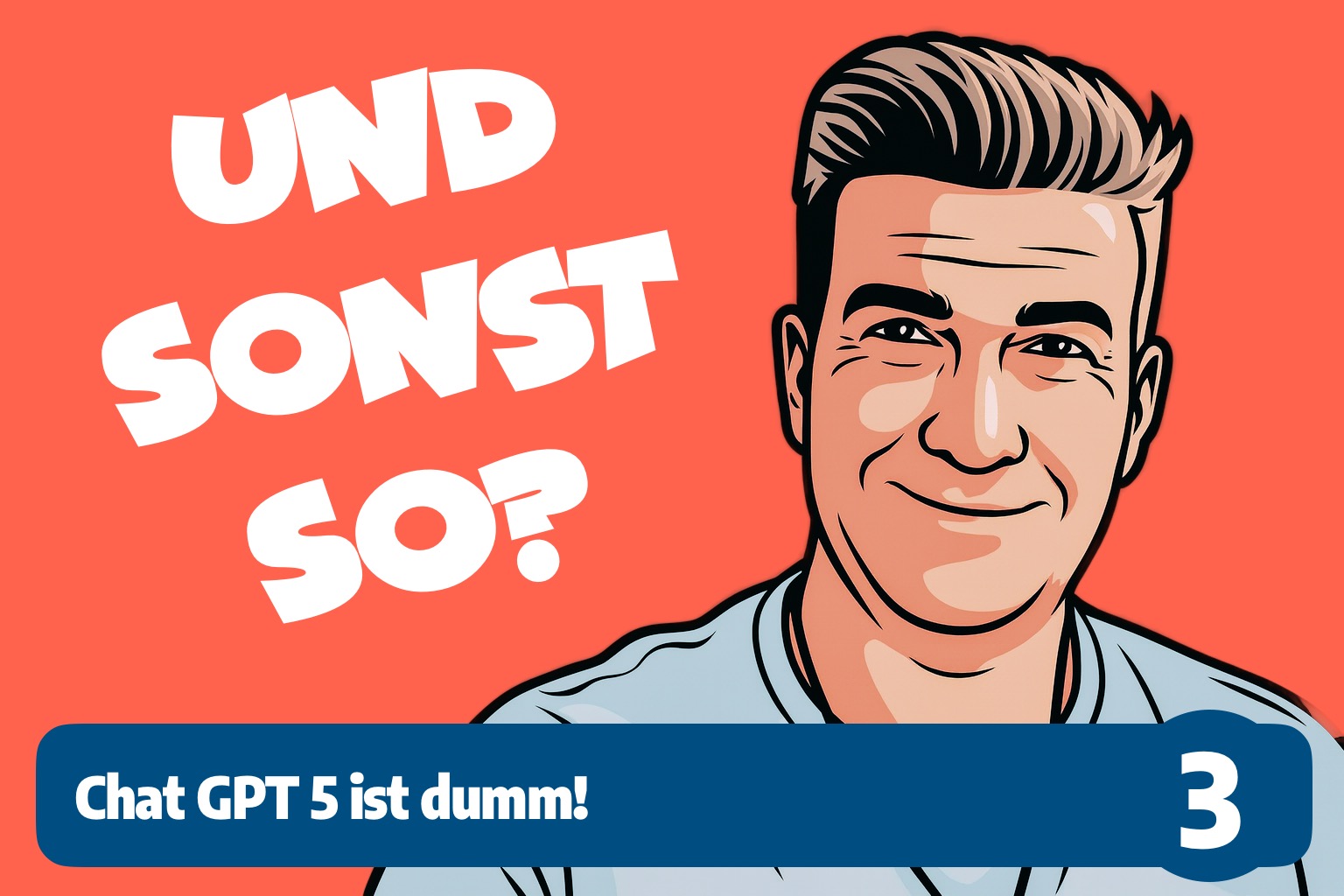 Und sonst so? ChatGPT5 bleibt dumm