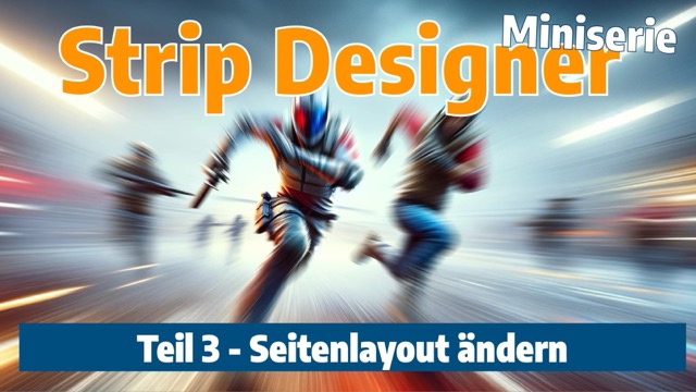Strip Designer - Teil 3 - Seitenlayout ändern