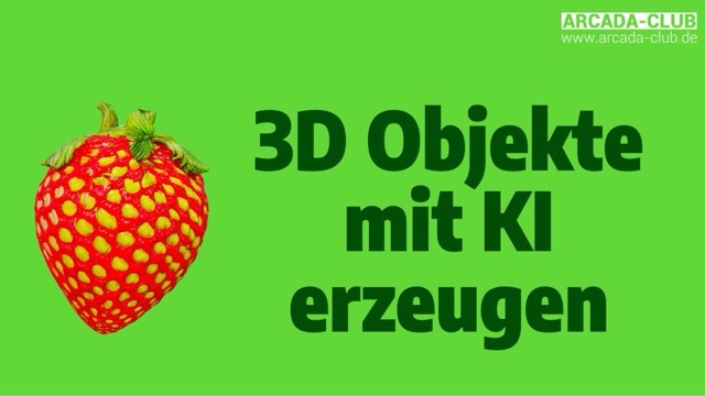 3D Objekte mit KI erzeugen