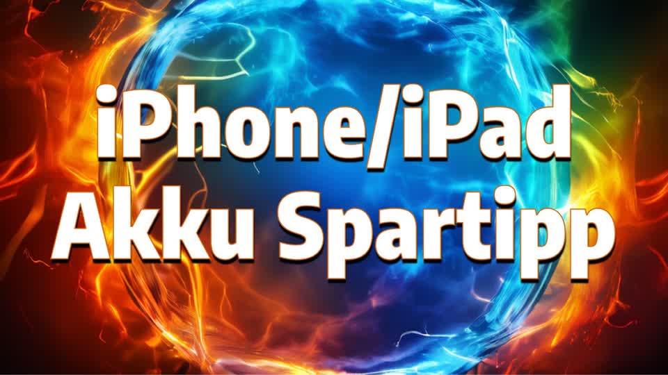 iPhone/iPad Akku Spartipp
