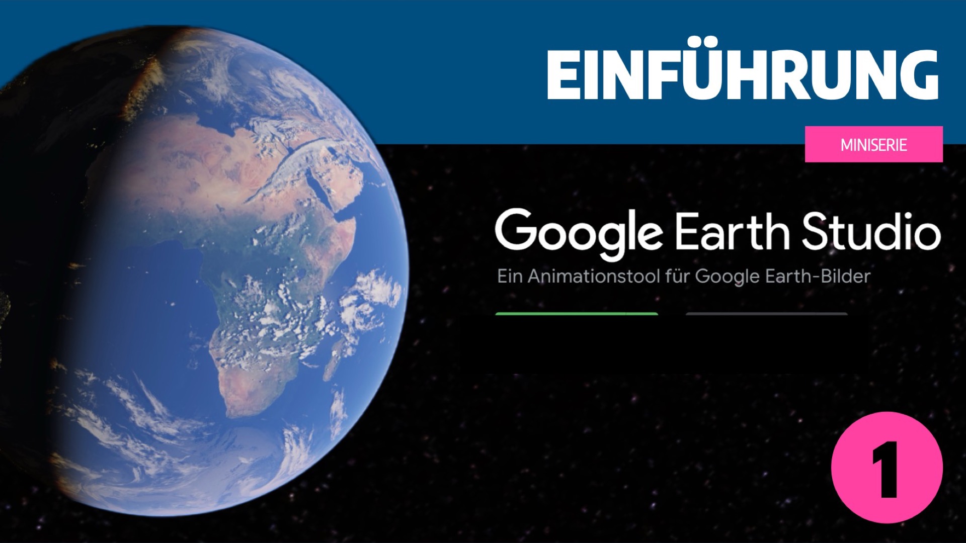 Image for Google Earth Studio - Teil 1: Einf�hrung